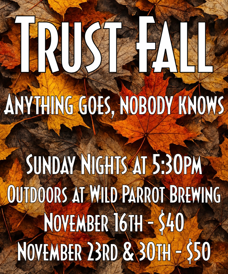 November Events: "Trust Fall" - Anything Goes, Nobody Knows
